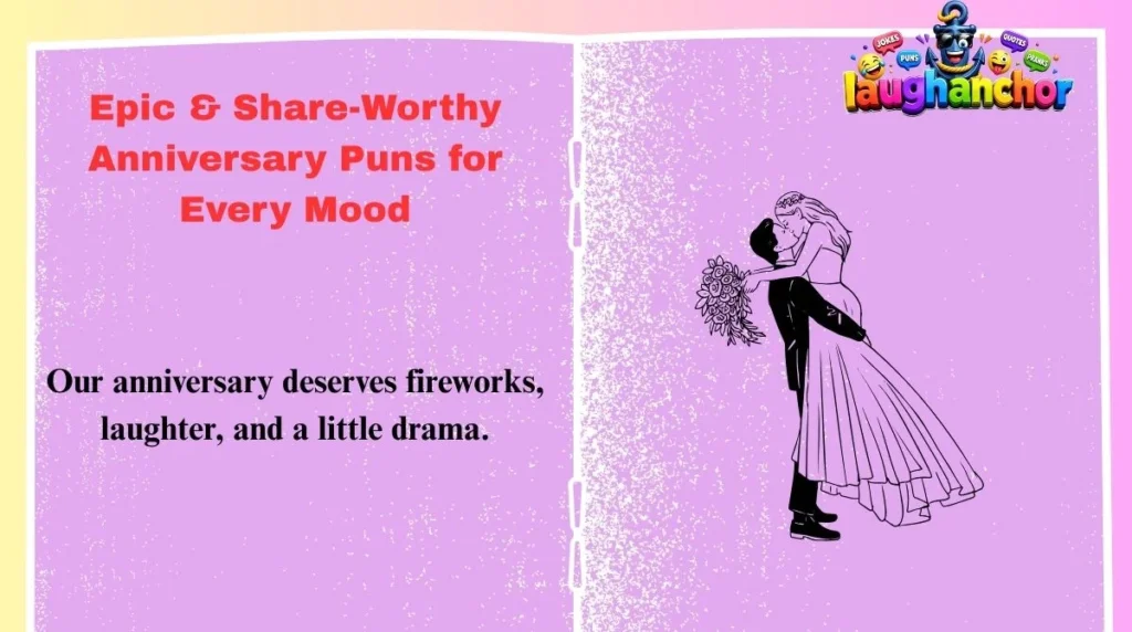 Epic & Share-Worthy Anniversary Puns for Every Mood