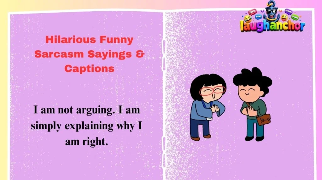 Hilarious Funny Sarcasm Sayings & Captions