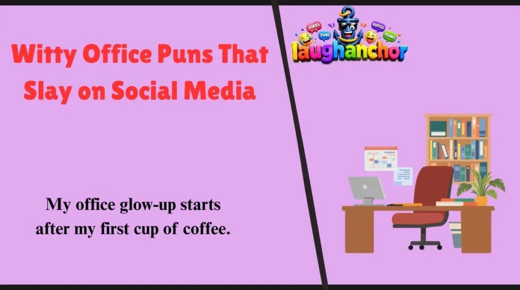 Witty Office Puns That Slay on Social Media