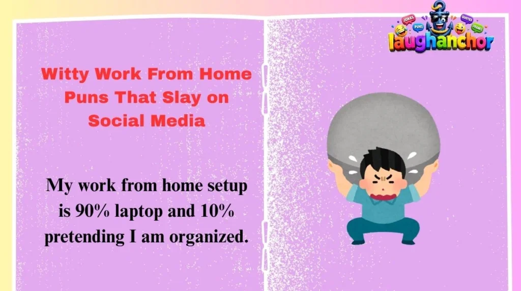 Witty Work From Home Puns That Slay on Social Media