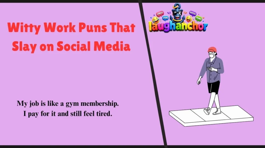 Witty Work Puns That Slay on Social Media