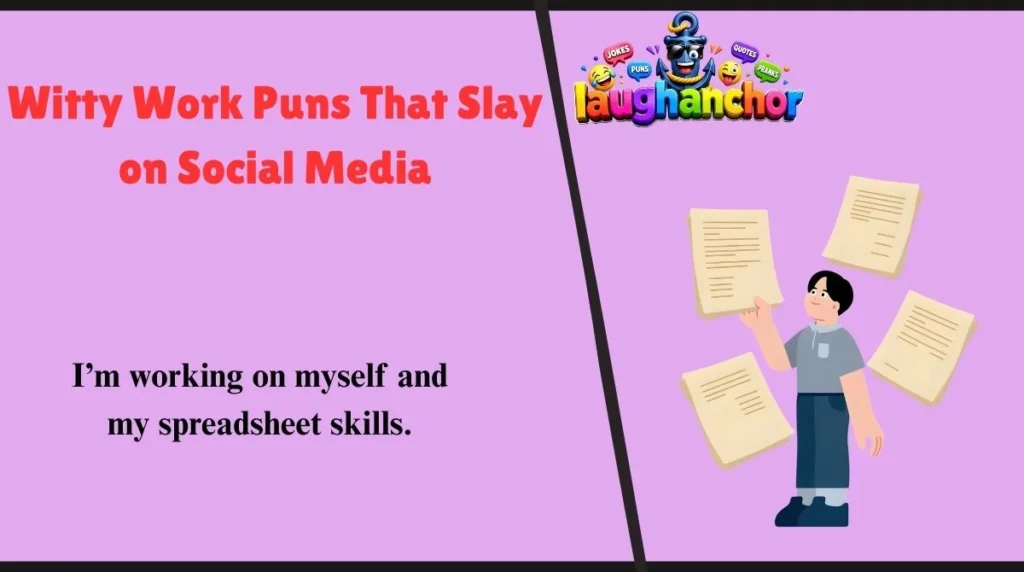 Witty Work Puns That Slay on Social Media