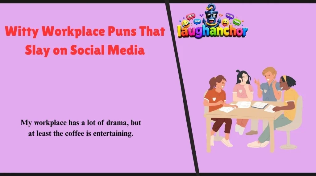 Witty Workplace Puns That Slay on Social Media