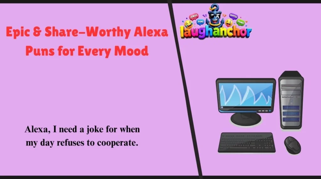 Epic & Share-Worthy Alexa Puns for Every Mood