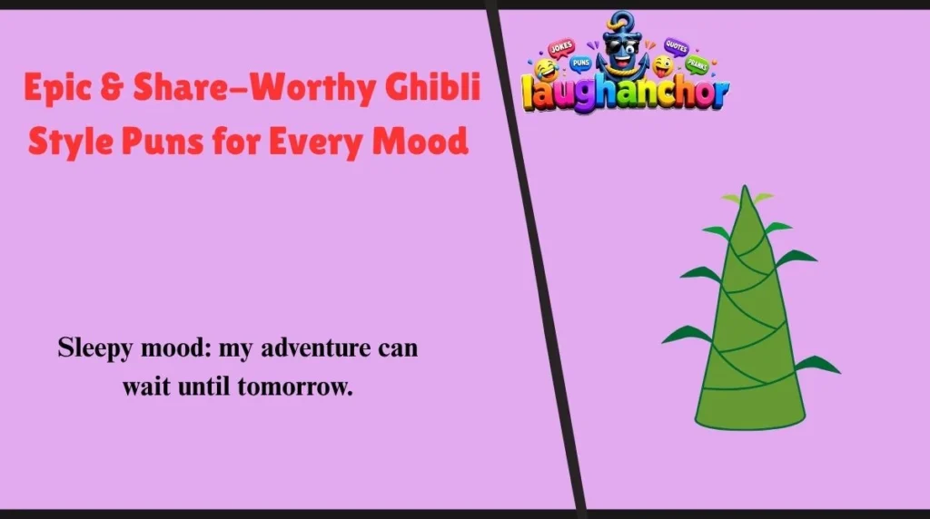 Epic & Share-Worthy Ghibli Style Puns for Every Mood