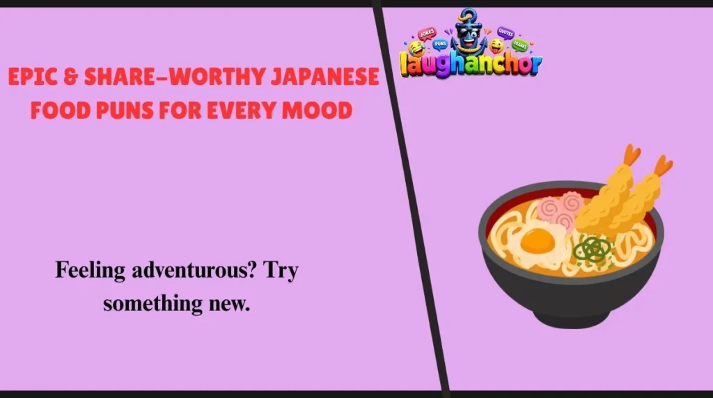 Epic & Share-Worthy Japanese Food Puns for Every Mood 