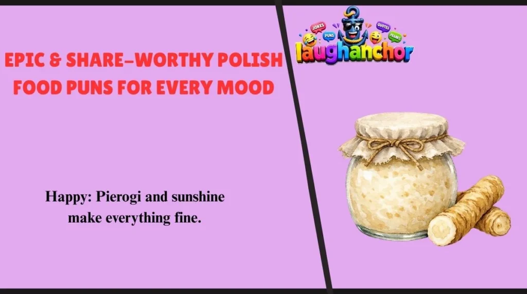Epic & Share-Worthy Polish Food Puns for Every Mood