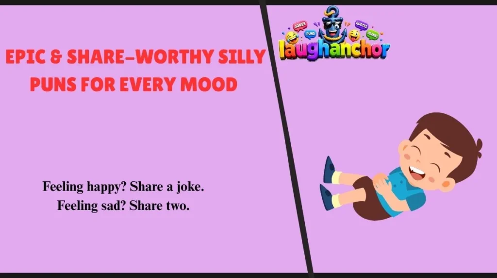 Epic & Share-Worthy Silly Puns for Every Mood 
