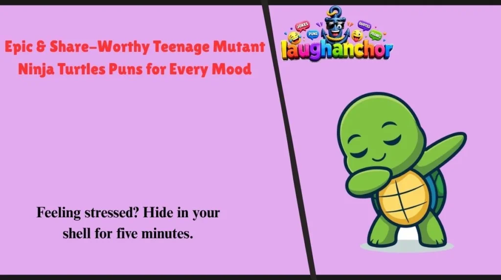 Epic & Share-Worthy Teenage Mutant Ninja Turtles Puns for Every Mood