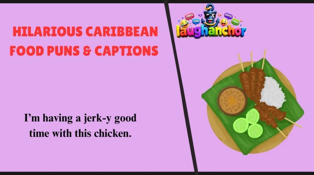Hilarious Caribbean Food Puns & Captions 