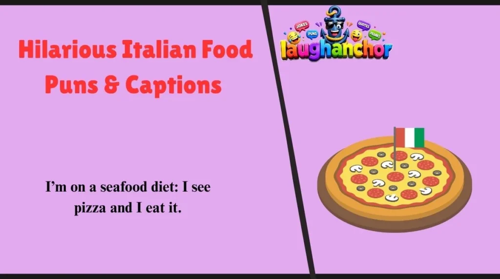 Hilarious Italian Food Puns & Captions 
