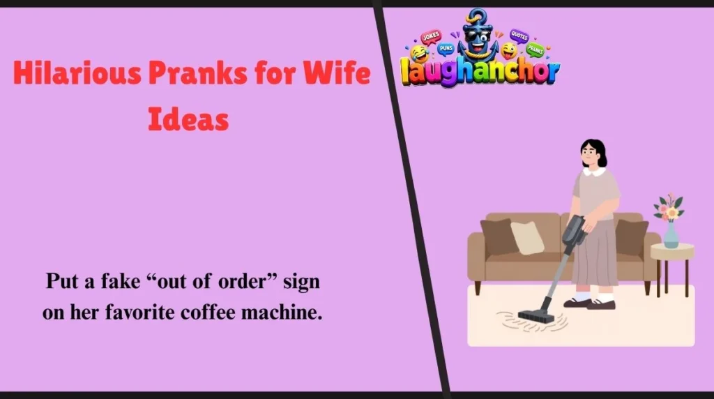 Hilarious Pranks for Wife Ideas 