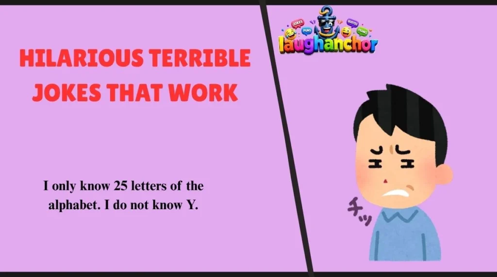 Hilarious Terrible Jokes That Work