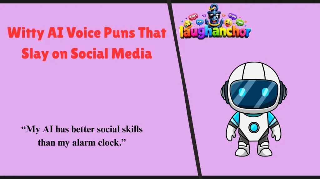 Witty AI Voice Puns That Slay on Social Media