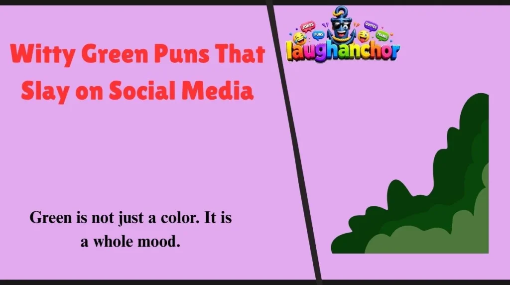 Witty Green Puns That Slay on Social Media