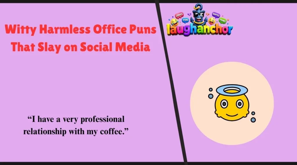 Witty Harmless Office Puns That Slay on Social Media