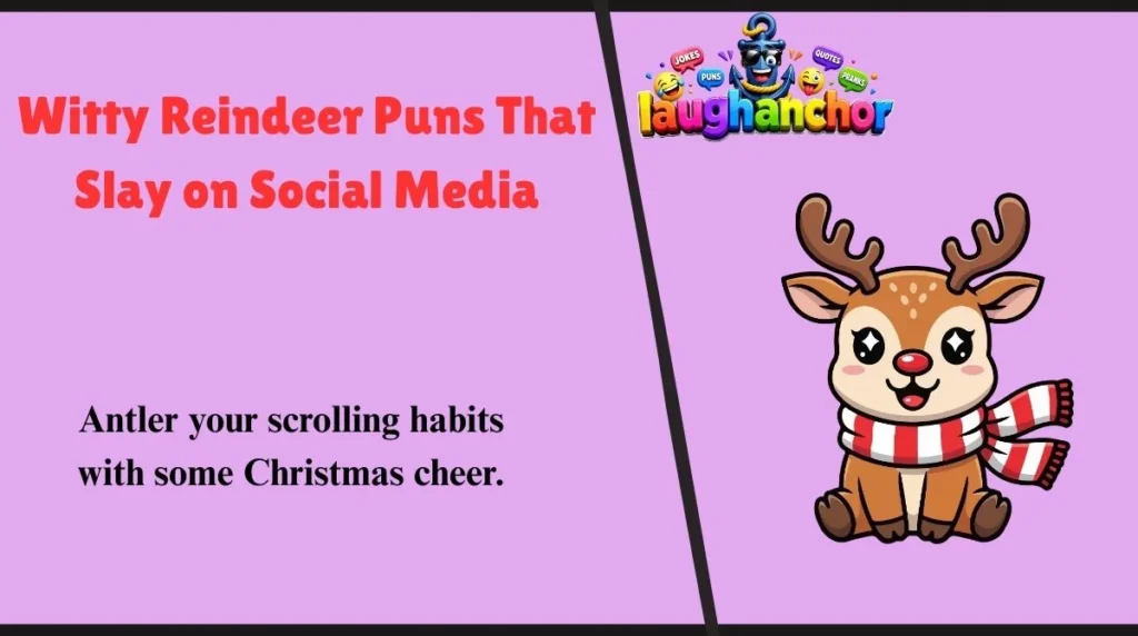 Witty Reindeer Puns That Slay on Social Media