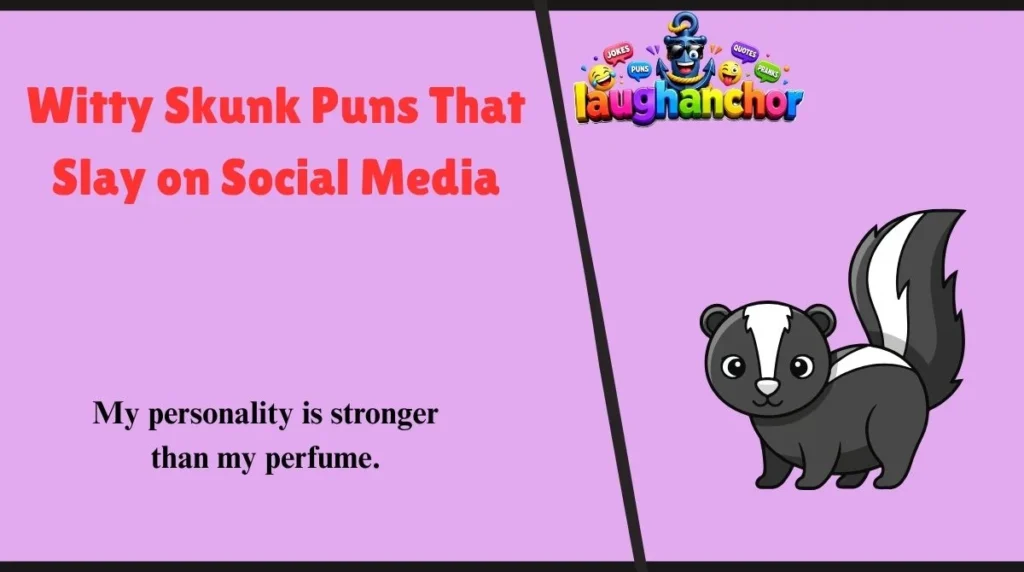 Witty Skunk Puns That Slay on Social Media