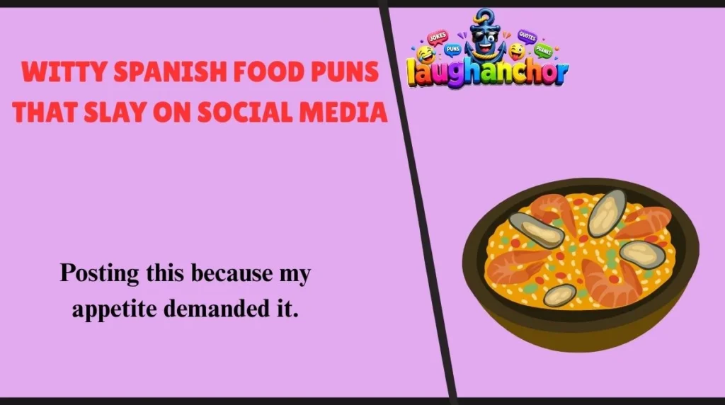 Witty Spanish Food Puns That Slay on Social Media