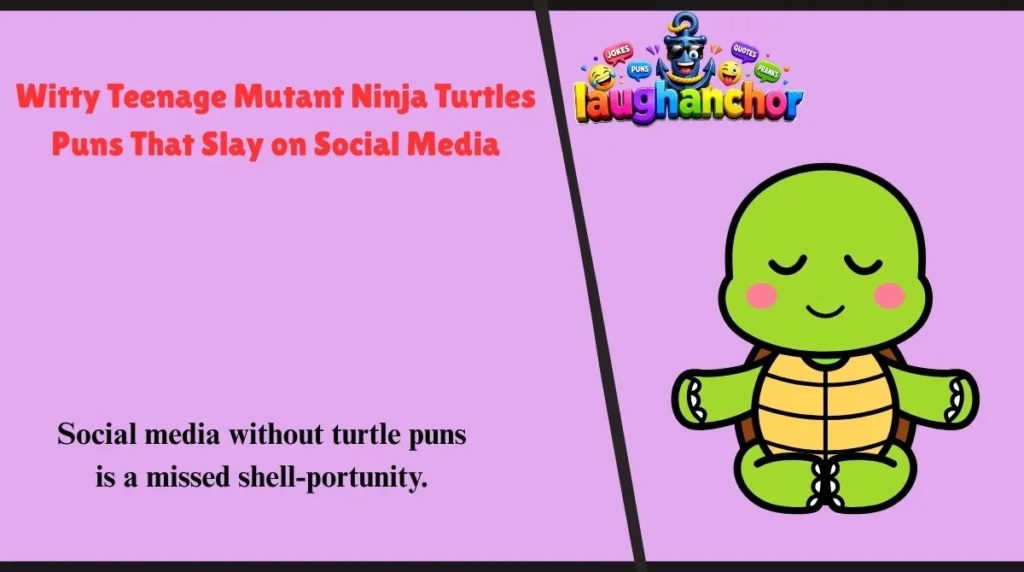 Witty Teenage Mutant Ninja Turtles Puns That Slay on Social Media