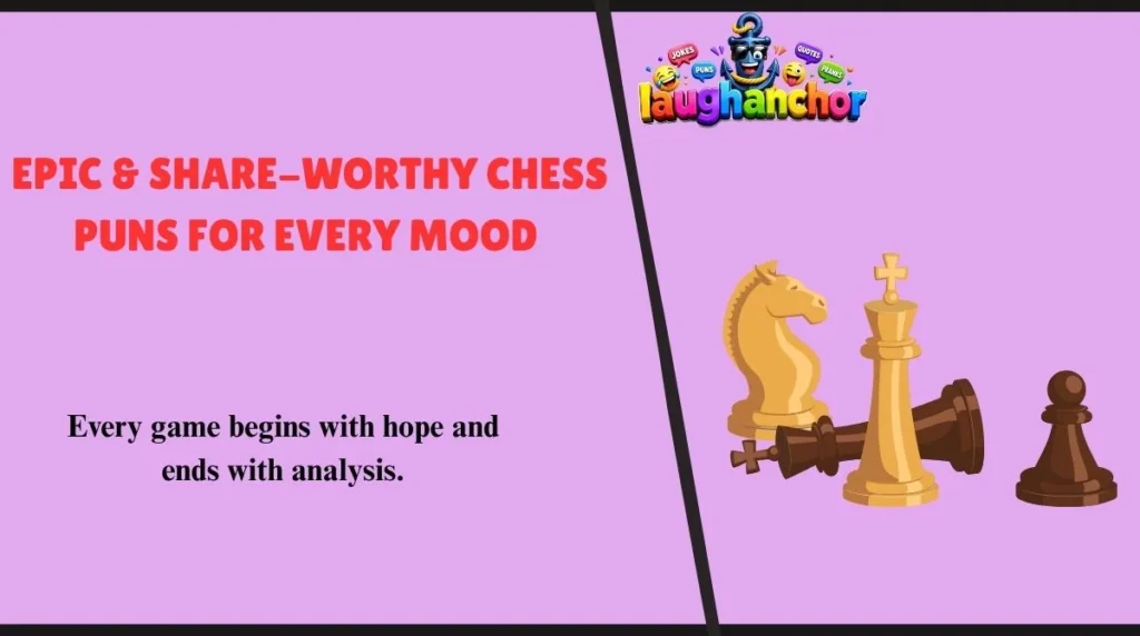 Epic & Share-Worthy Chess Puns for Every Mood Epic & Share-Worthy Chess Puns for Every Mood 