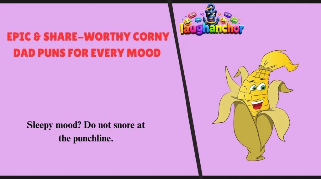 Epic & Share-Worthy Corny Dad Puns for Every Mood 
