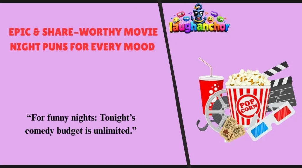 Epic & Share-Worthy Movie Night Puns for Every Mood