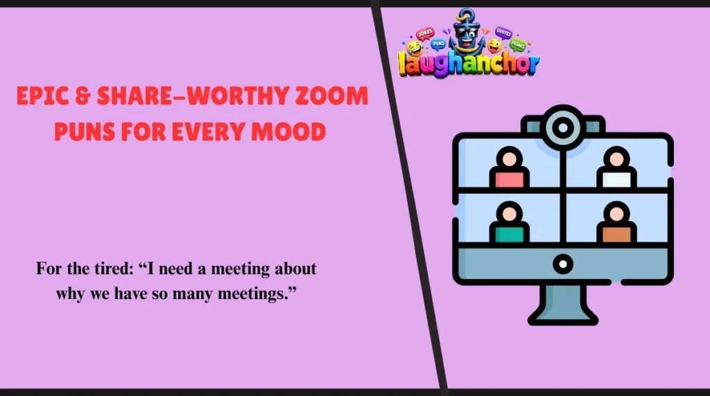 Epic & Share-Worthy Zoom Puns for Every Mood