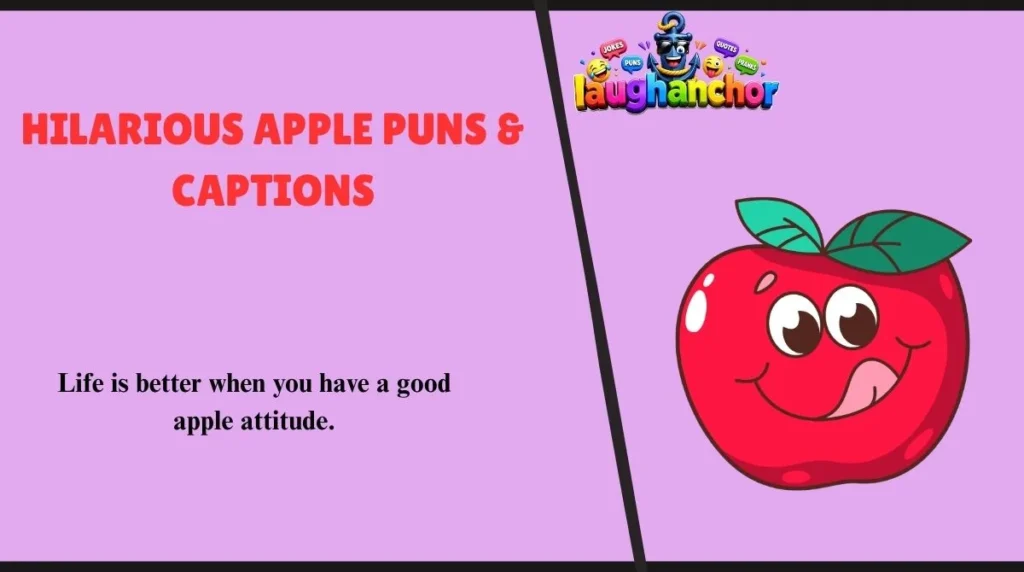 Hilarious Apple Puns & Captions