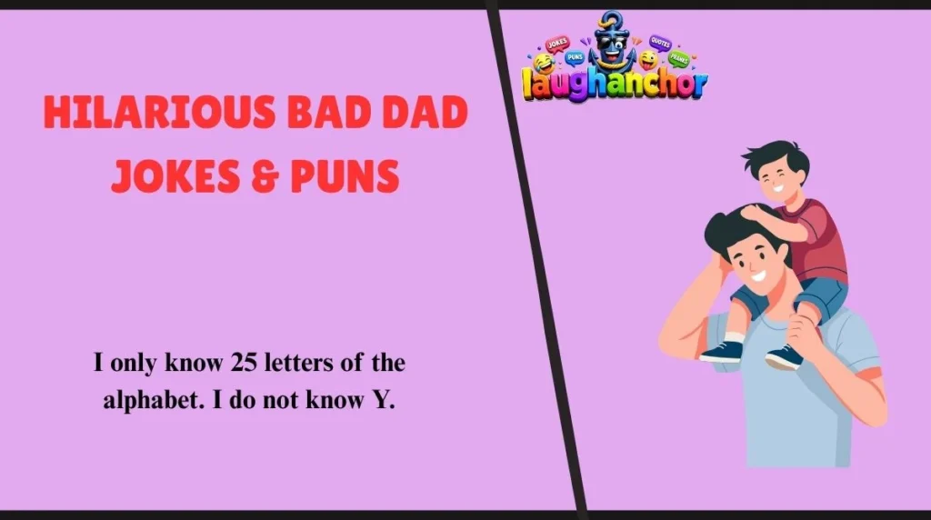 Hilarious Bad Dad Jokes & Puns