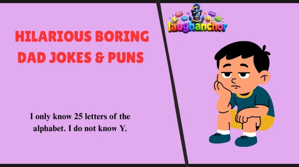 Hilarious Boring Dad Jokes & Puns 