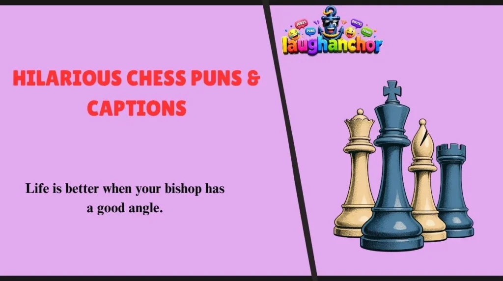 Hilarious Chess Puns & Captions