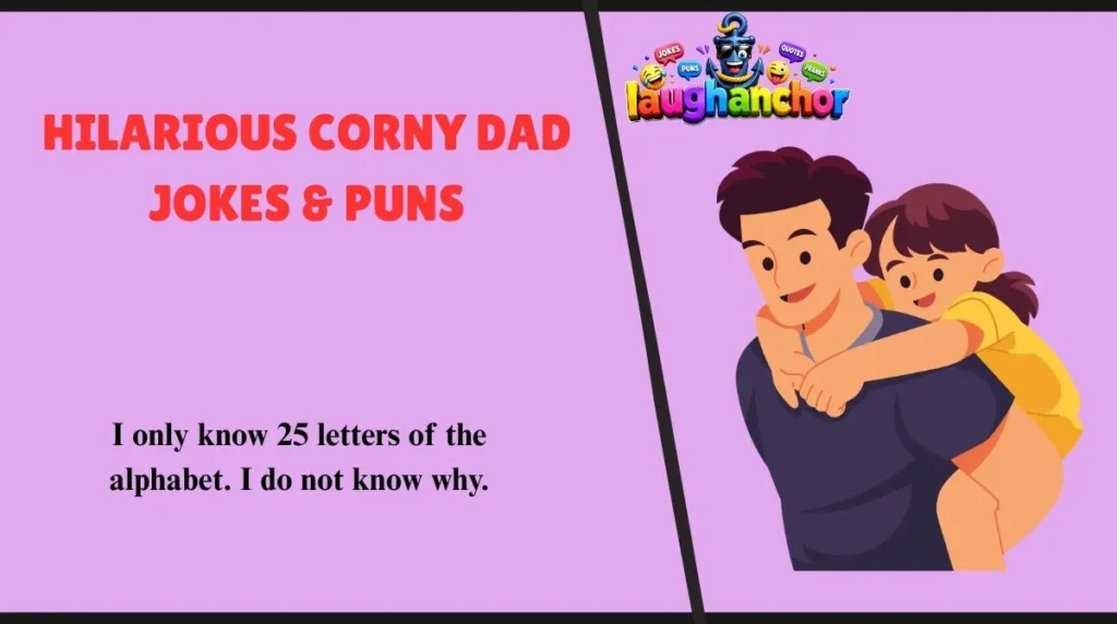 Hilarious Corny Dad Jokes & Puns