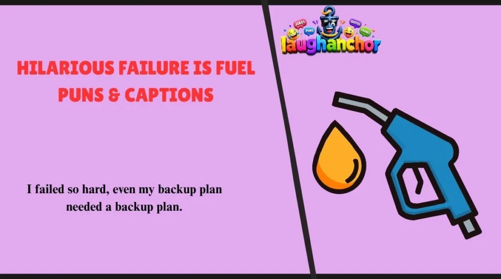 Hilarious Failure Is Fuel Puns & Captions