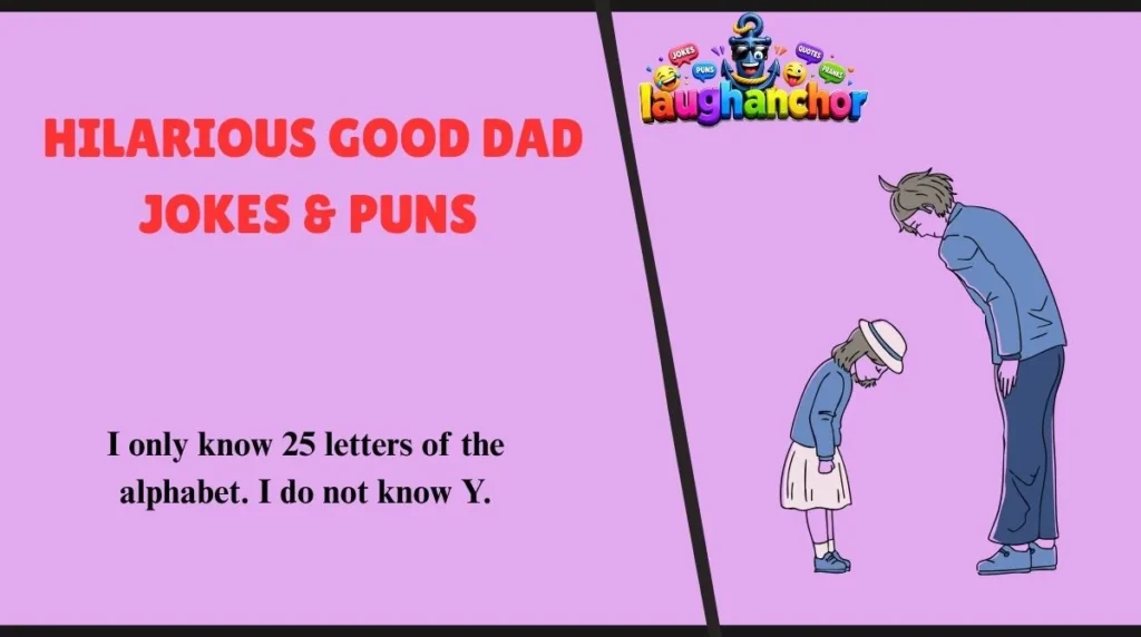 Hilarious Good Dad Jokes & Puns 