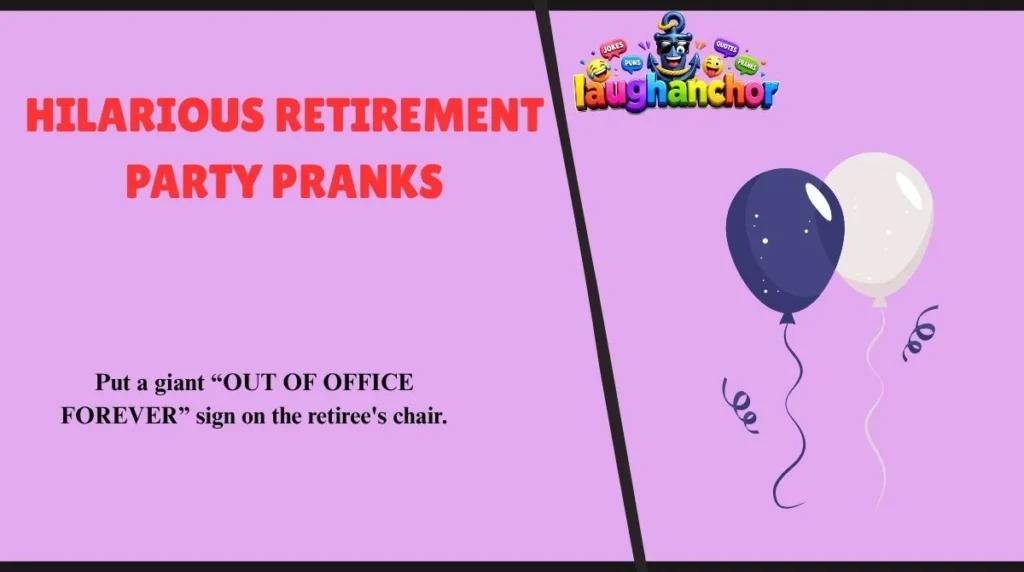 Hilarious Retirement Party Pranks