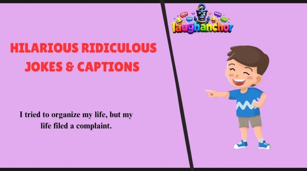 Hilarious Ridiculous Jokes & Captions 