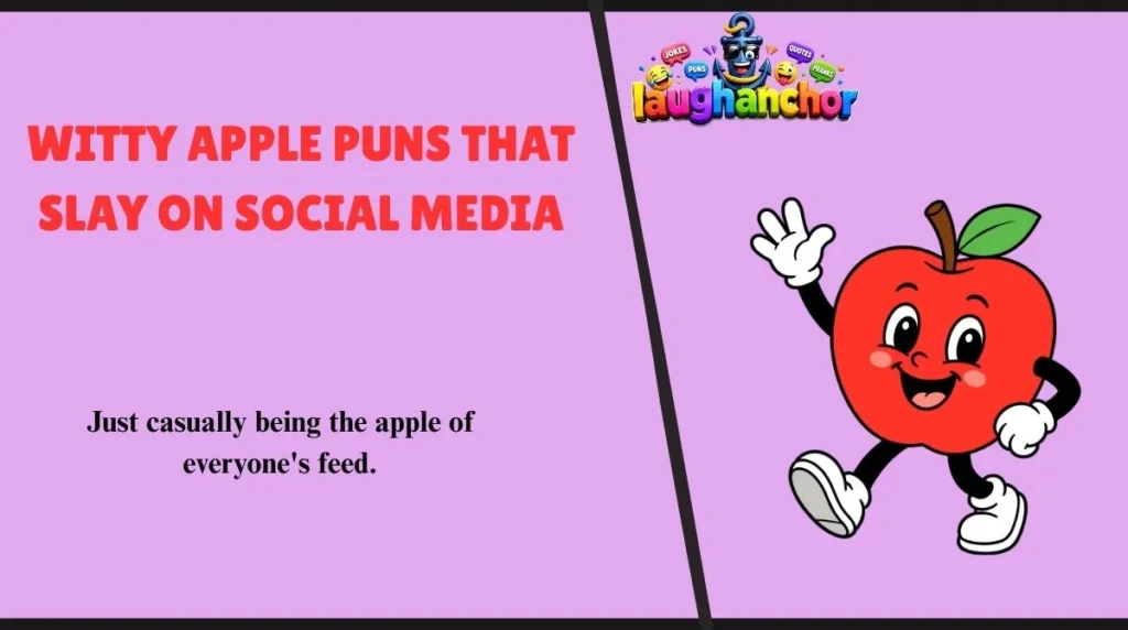 Witty Apple Puns That Slay on Social Media