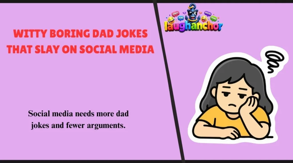 Witty Boring Dad Jokes That Slay on Social Media