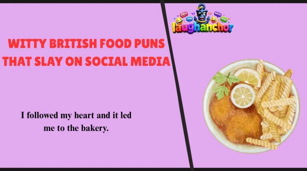 Witty British Food Puns That Slay on Social Media