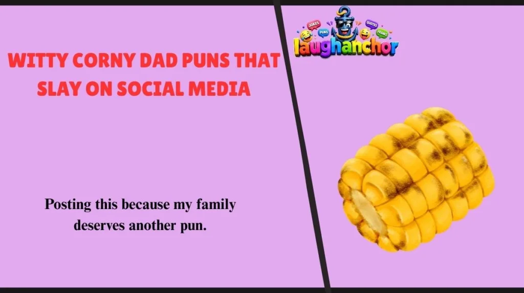 Witty Corny Dad Puns That Slay on Social Media
