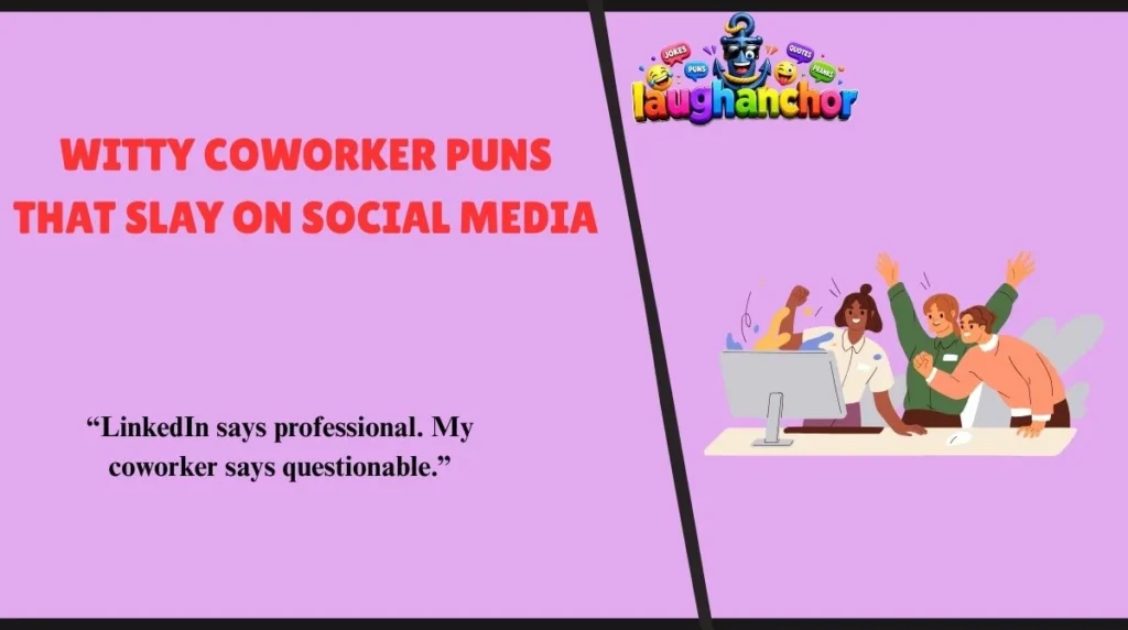 Witty Coworker Puns That Slay on Social Media