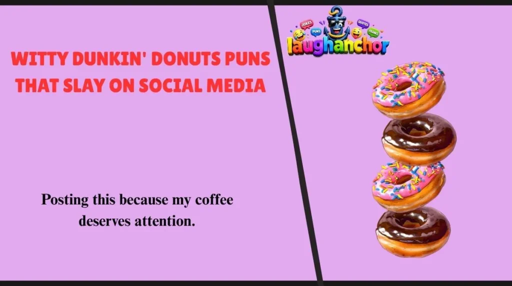 Witty Dunkin' Donuts Puns That Slay on Social Media