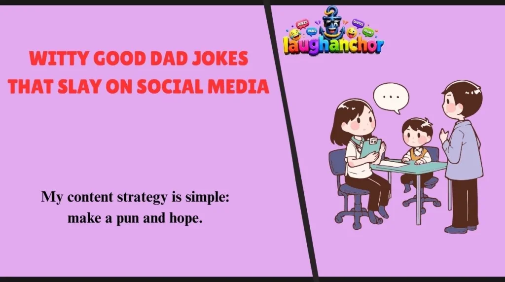 Witty Good Dad Jokes That Slay on Social Media