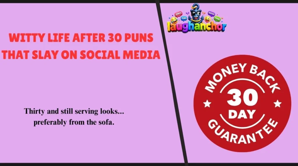 Witty Life After 30 Puns That Slay on Social Media