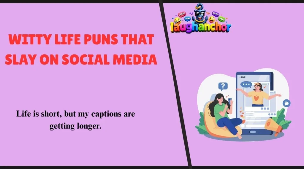 Witty Life Puns That Slay on Social Media