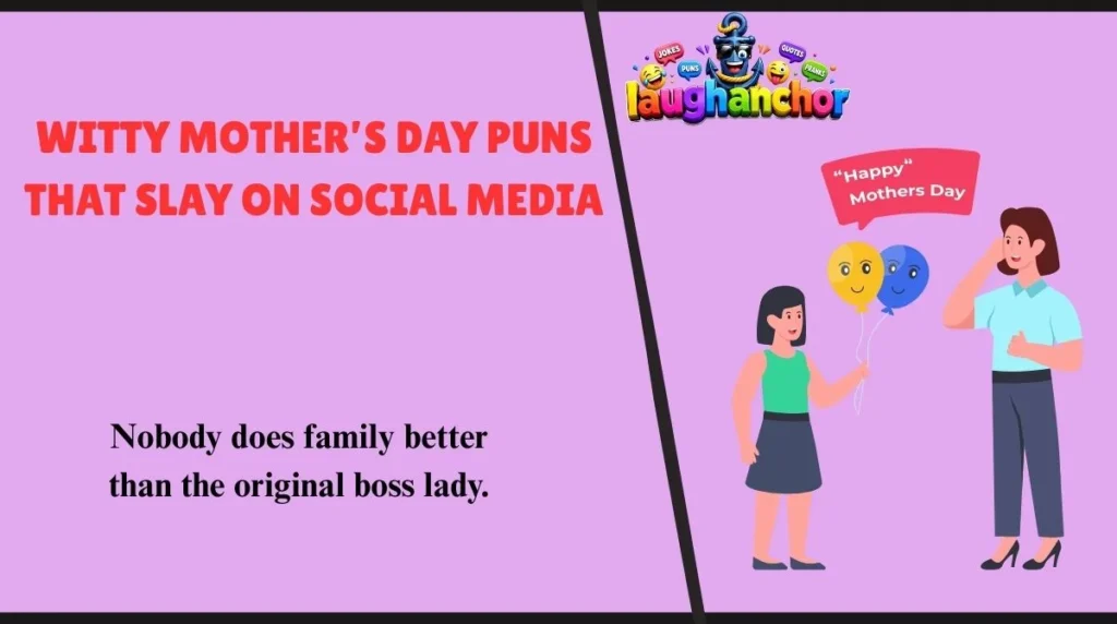 Witty Mother’s Day Puns That Slay on Social Media