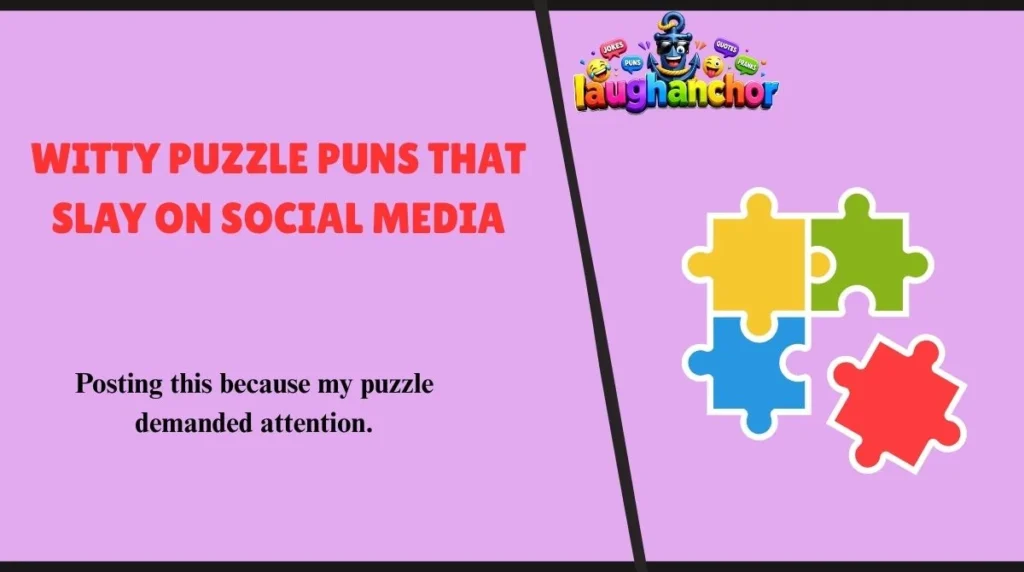 Witty Puzzle Puns That Slay on Social Media
