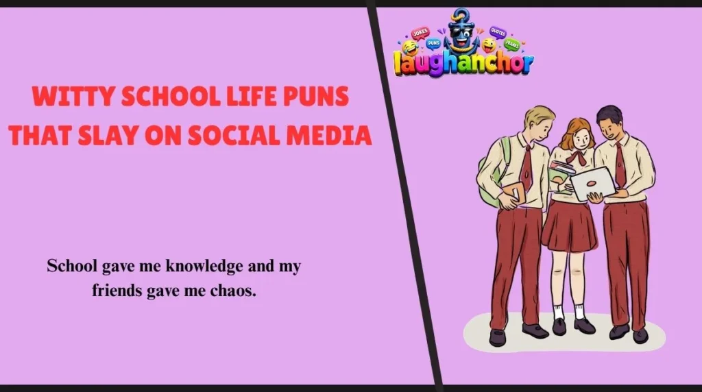Witty School Life Puns That Slay on Social Media
