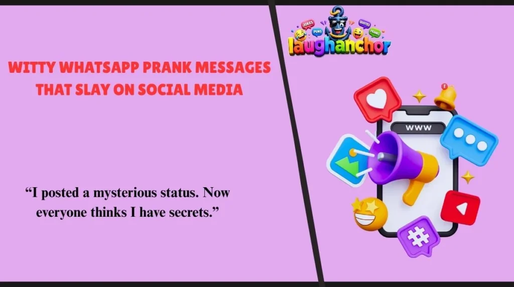Witty WhatsApp Prank Messages That Slay on Social Media